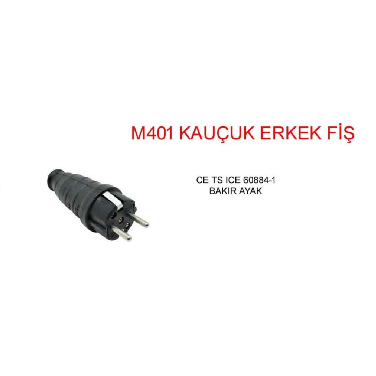 KAUÇUK ERKEK FİŞ